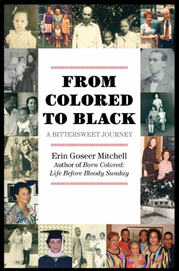 From Colored to Black: A Bittersweet Journey by Erin Goseer Mitchell